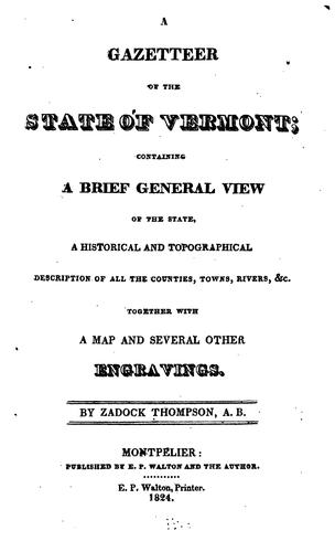 Cover for A Gazetteer of the State of Vermont: Containing a Brief General View of the State, a Historical ...
