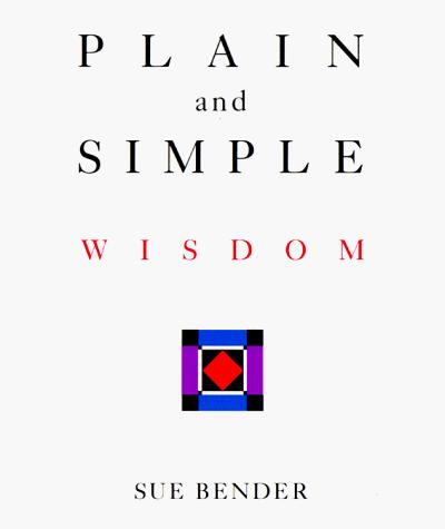 Cover for Plain and simple wisdom