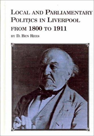 Cover for Local and parliamentary politics in Liverpool from 1800 to 1911