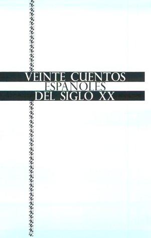 Cover for Veinte cuentos espanoles del siglo XX