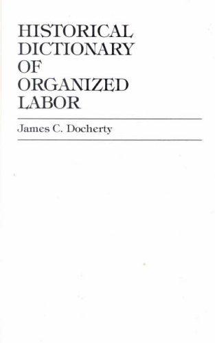 Cover for Historical dictionary of organized labor