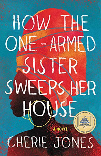 Cover for How the One-Armed Sister Sweeps Her House