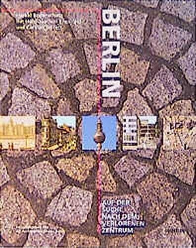 Cover for Berlin auf der Suche nach dem verlorenen Zentrum
