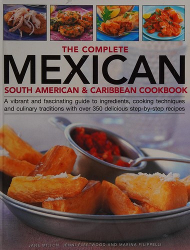 Cover for The Complete Mexican South American & Caribbean Cookbook