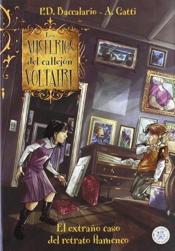 Cover for Los misterios del callejón Voltaire. El extraño caso del retrato flamenco