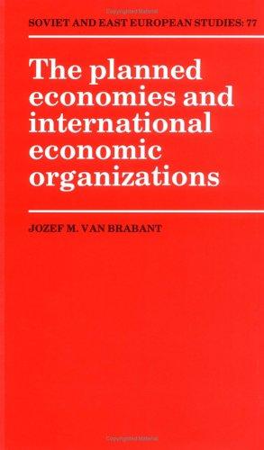 Cover for The planned economies and international economic organizations