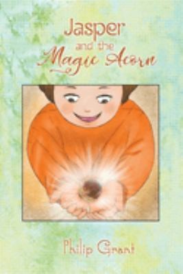 Cover for Jasper and the Magic Acorn