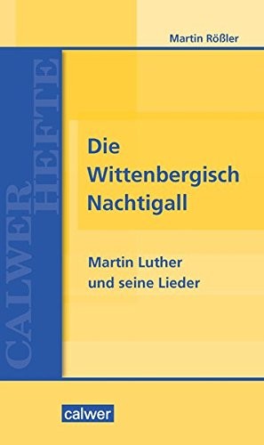 Cover for Die Wittenbergisch Nachtigall