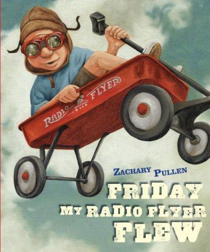 Cover for Friday My Radio Flyer Flew