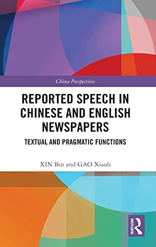 Cover for Comparative Study of the Textual and Pragmatic Functions of Reported Speech in Chinese and English Newspapers
