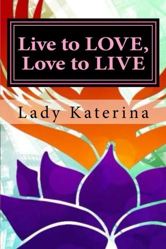 Cover for Live to LOVE, Love to LIVE : The Toolbox