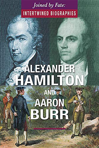 Cover for Alexander Hamilton and Aaron Burr