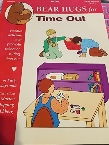 Cover for Totline Bear Hugs for Time Out ~ Positive Activities That Promote Reflection During Time Out (4-6 yr. Group Behavior)