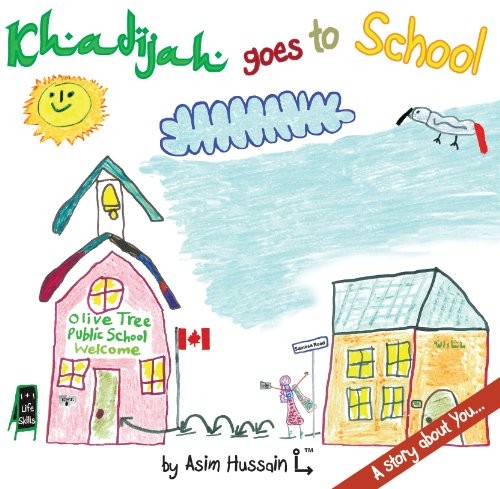 Cover for Khadijah goes to School - A story about You...