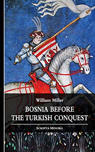 Cover for Bosnia before the Turkish Conquest