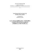 Cover for La catacomba di S. Vittoria a Monteleone Sabino (Trebula Mutuesca)