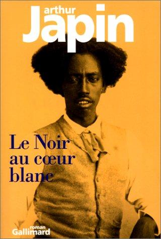 Cover for Le Noir au coeur blanc