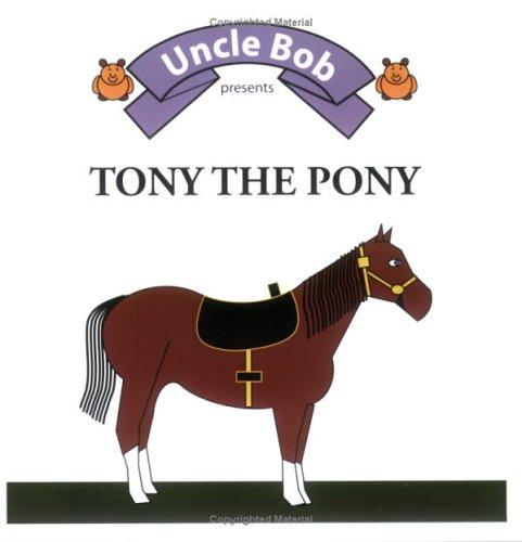 Cover for Tony The Pony (Uncle Bob)