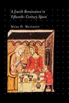 Cover for A Jewish Renaissance In Fifteenthcentury Spain