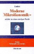 Cover for Moderne Mikroökonomik - erklärt in einer einzigen Nacht.