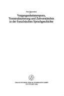 Cover for Vergangenheitstempora, Textstrukturierung und Zeitverständnis in der französischen Sprachgeschichte