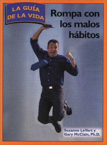 Cover for Rompa con los malos habitos