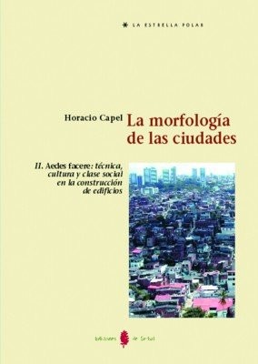 Cover for La morfología de las ciudades. Tomo II : Aedes facere