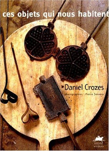 Cover for Ces objets qui nous habitent