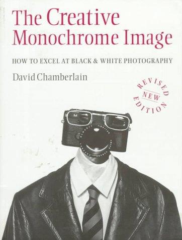 Cover for The Creative Monochrome Image
