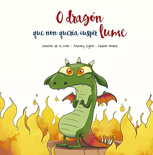 Cover for O dragón que non quería cuspir lume