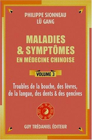 Cover for Maladies et symptômes en médecine chinoise, volume 3