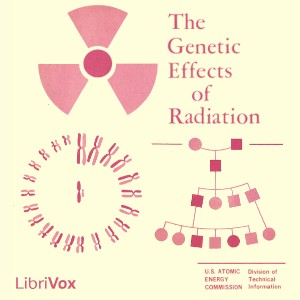Cover for The genetic effects of radiation