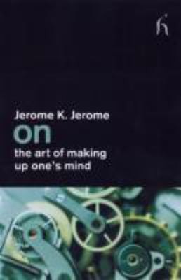 Cover for On the Art of Making Up Ones Mind