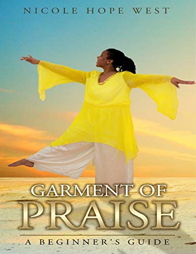 Cover for Garment of Praise A Beginner's Guide