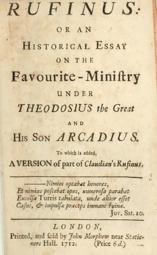 Cover for Rufinus, or, An historical essay on the favourite ministry under Theodosius the Great and his son Arcadius, to which is added a version of part of Claudian's Rufinus.