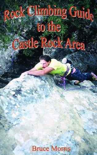 Cover for Rock Climbing Guide to the Castle Rock Area