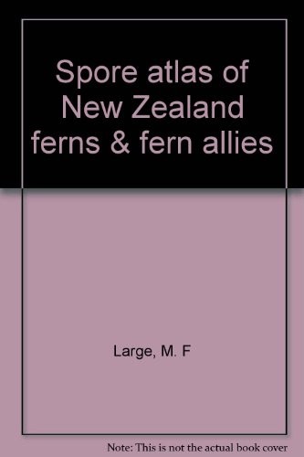 Cover for Spore atlas of New Zealand ferns & fern allies