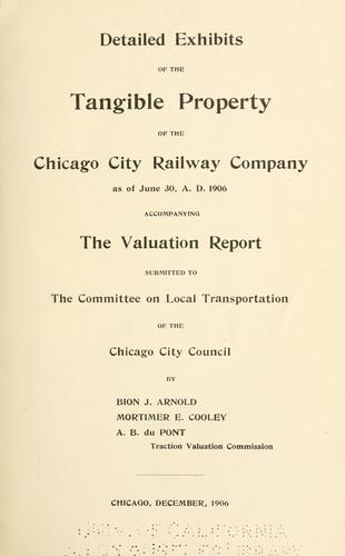 Cover for Detailed exhibits of the tangible property of the Chicago city railway company as of June 30, A.D. 1906