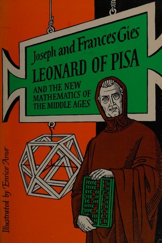 Cover for Leonard of Pisa and the new mathematics of the Middle Ages