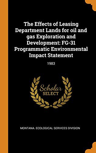 Cover for The Effects of Leasing Department Lands for oil and gas Exploration and Development : FG-31 Programmatic Environmental Impact Statement