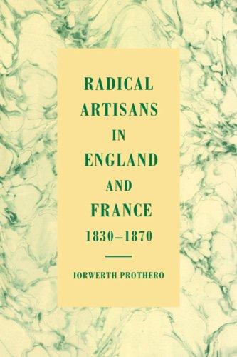 Cover for Radical Artisans in England and France, 18301870