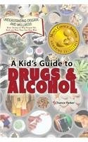 Cover for A Kid's Guide to Drugs and Alcohol
