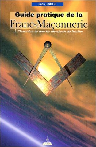 Cover for Guide pratique de la franc-maçonnerie 