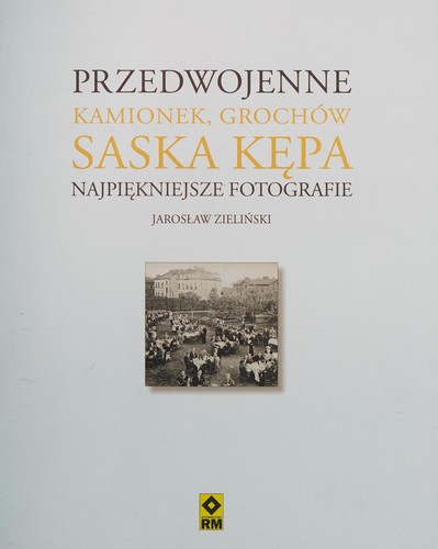 Cover for Przedwojenne Kamionek, Grochów, Saska Kępa