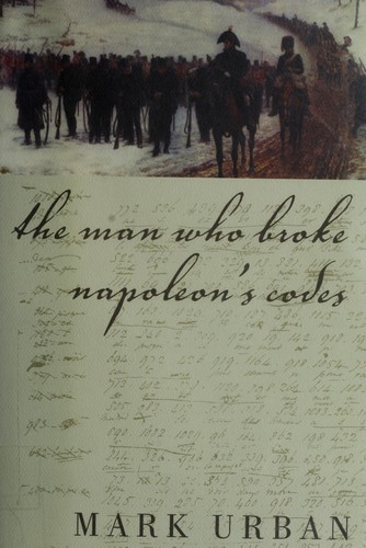 Cover for The man who broke Napoleon's codes