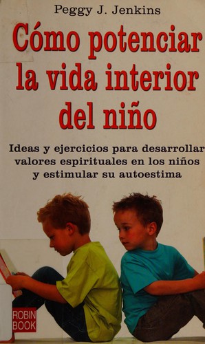 Cover for Cómo potenciar la vida interior del niño