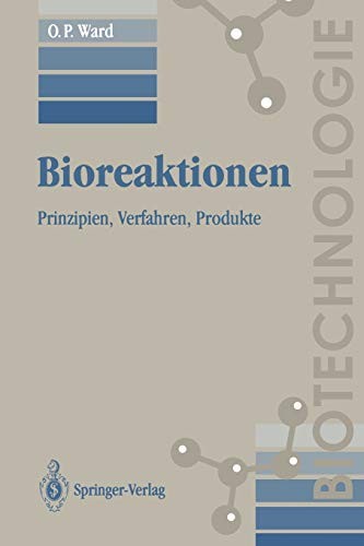 Cover for Bioreaktionen. Prinzipien, Verfahren, Produkte (Biotechnologie)