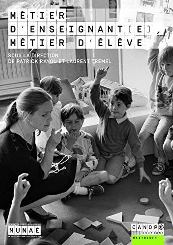 Cover for Métier d’enseignant, métier d’élève