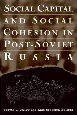 Cover for Social Capital and Social Cohesion in Post-Soviet Russia