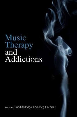 Cover for Music Therapy and Addictions